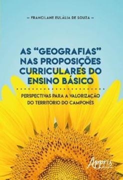 Imagem de AS “GEOGRAFIAS” NAS PROPOSICOES CURRICULARES DO ENSINO BASICO - PERSPECTIVAS PARA A VALORIZACAO DO TERRITORIO DO CAMPONES