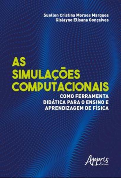 Picture of AS SIMULACOES COMPUTACIONAIS COMO FERRAMENTA DIDATICA PARA O ENSINO E APRENDIZAGEM DE FISICA