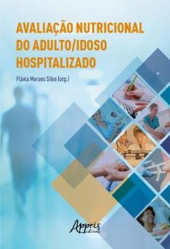 Imagem de AVALIACAO NUTRICIONAL DO ADULTO/IDOSO HOSPITALIZADO