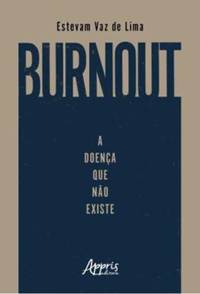 Picture of BURNOUT: A DOENCA QUE NAO EXISTE