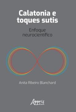 Imagem de CALATONIA E TOQUES SUTIS: ENFOQUE NEUROCIENTIFICO