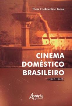 Imagem de CINEMA DOMESTICO BRASILEIRO (1920-1965)