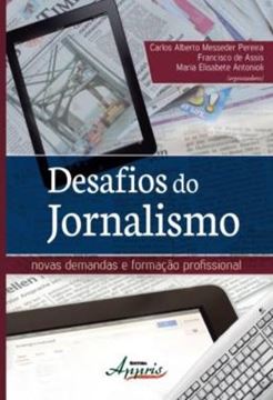 Imagem de DESAFIOS DO JORNALISMO: NOVAS DEMANDAS E FORMACAO PROFISSIONAL