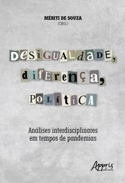 Imagem de DESIGUALDADE, DIFERENCA, POLITICA - ANALISES INTERDISCIPLINARES EM TEMPOS DE PANDEMIAS