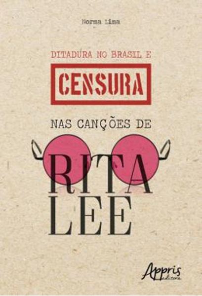 Picture of DITADURA NO BRASIL E CENSURA NAS CANCOES DE RITA LEE