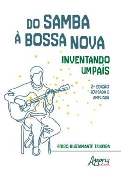 Imagem de DO SAMBA A  BOSSA NOVA: INVENTANDO UM PAIS