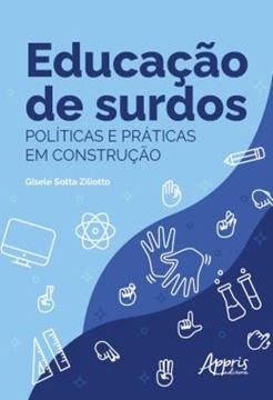 Imagem de EDUCACAO DE SURDOS - POLITICAS E PRATICAS EM CONSTRUCAO