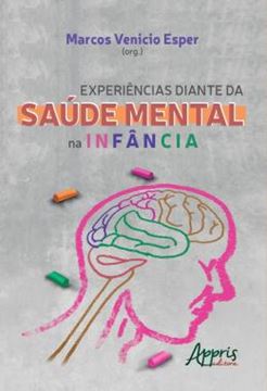 Imagem de EXPERIENCIAS DIANTE DA SAUDE MENTAL NA INFANCIA