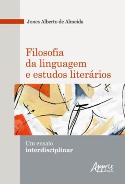 Picture of FILOSOFIA DA LINGUAGEM E ESTUDOS LITERARIOS: UM ENSAIO INTERDISCIPLINAR