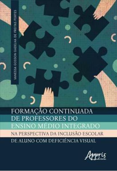 Picture of FORMACAO CONTINUADA DE PROFESSORES DO ENSINO MEDIO INTEGRADO NA PERSPECTIVA DA INCLUSAO ESCOLAR DE ALUNO COM DEFICIENCIA VISUAL
