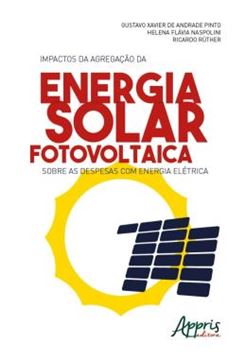 Imagem de IMPACTOS DA AGREGACAO DA ENERGIA SOLAR FOTOVOLTAICA SOBRE AS DESPESAS COM ENERGIA ELETRICA