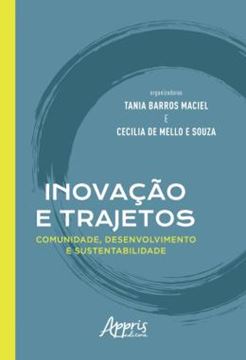 Imagem de INOVACAO E TRAJETOS: COMUNIDADE, DESENVOLVIMENTO E SUSTENTABILIDADE