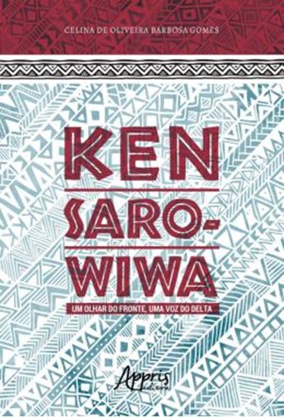 Picture of KEN SARO-WIWA - UM OLHAR DO FRONTE, UMA VOZ DO DELTA