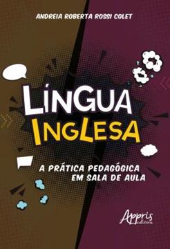 Imagem de LINGUA INGLESA - A PRATICA PEDAGOGICA EM SALA DE AULA
