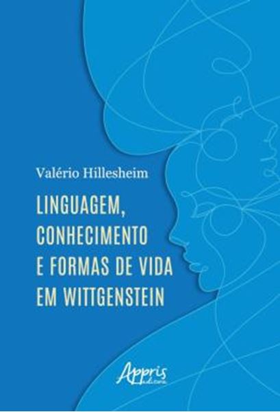 Picture of LINGUAGEM, CONHECIMENTO E FORMAS DE VIDA EM WITTGENSTEIN