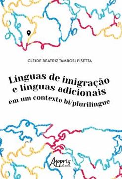 Imagem de LINGUAS DE IMIGRACAO E LINGUAS ADICIONAIS EM UM CONTEXTO BI/PLURILINGUE