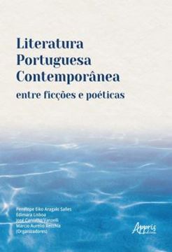 Imagem de LITERATURA PORTUGUESA CONTEMPORANEA ENTRE FICCOES E POETICAS