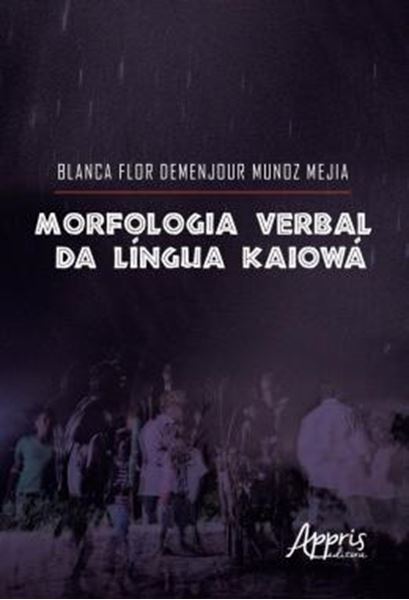 Picture of MORFOLOGIA VERBAL DA LINGUA KAIOWA