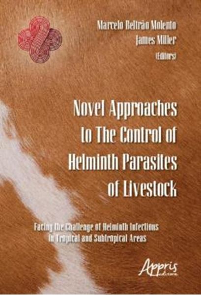 Picture of NOVEL APPROACHES TO THE CONTROL OF HELMINTH PARASITES OF LIVESTOCK - FACING THE CHALLENGE OF HELMINTH INFECTIONS IN TROPICAL AND SUBTROPICAL AREAS
