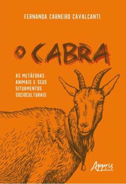 Picture of O CABRA: AS METAFORAS ANIMAIS E SEUS SITUAMENTOS SOCIOCULTURAIS