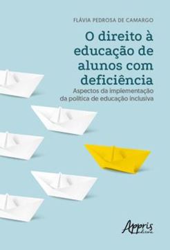 Imagem de O DIREITO A EDUCACAO DE ALUNOS COM DEFICIENCIA - ASPECTOS DA IMPLEMENTACAO DA POLITICA DE EDUCACAO INCLUSIVA