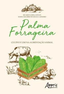 Imagem de PALMA FORRAGEIRA: CULTIVO E USO NA ALIMENTACAO ANIMAL