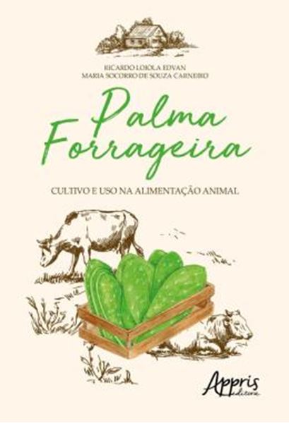 Picture of PALMA FORRAGEIRA: CULTIVO E USO NA ALIMENTACAO ANIMAL