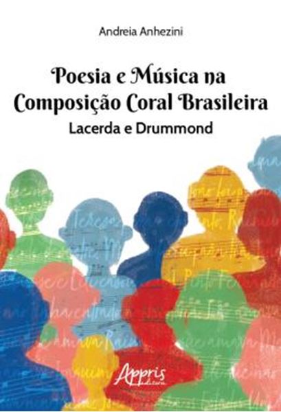 Picture of POESIA E MUSICA NA COMPOSICAO CORAL BRASILEIRA: LACERDA & DRUMMOND