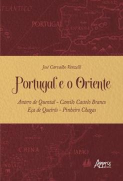 Imagem de PORTUGAL E O ORIENTE - ANTERO DE QUENTAL - CAMILO CASTELO BRANCO - ECA DE QUEIROS - PINHEIRO CHAGAS