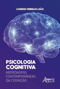 Imagem de PSICOLOGIA COGNITIVA: ABORDAGENS CONTEMPORANEAS DA COGNICAO