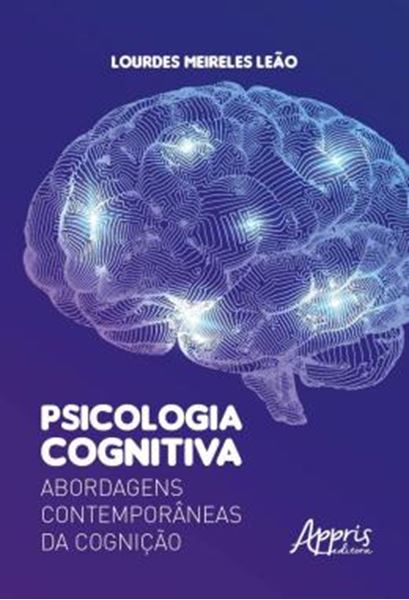 Picture of PSICOLOGIA COGNITIVA: ABORDAGENS CONTEMPORANEAS DA COGNICAO