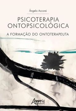 Imagem de PSICOTERAPIA ONTOPSICOLOGICA: A FORMACAO DO ONTOTERAPEUTA