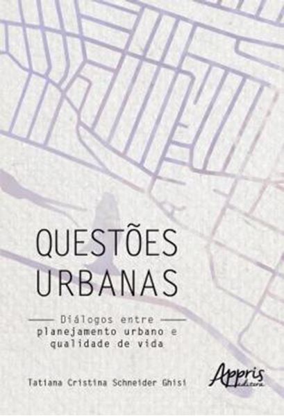 Picture of QUESTOES URBANAS: DIALOGOS ENTRE PLANEJAMENTO URBANO E QUALIDADE DE VIDA