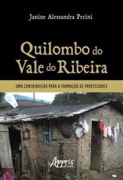 Imagem de QUILOMBO DO VALE DO RIBEIRA - UMA CONTRIBUICAO PARA A FORMACAO DE PROFESSORES