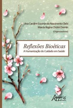 Imagem de REFLEXOES BIOETICAS - A HUMANIZACAO DO CUIDADO EM SAUDE
