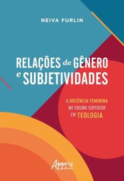 Imagem de RELACOES DE GENERO E SUBJETIVIDADES - A DOCENCIA FEMININA NO ENSINO SUPERIOR EM TEOLOGIA