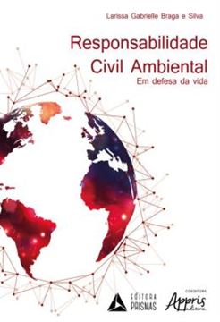 Imagem de RESPONSABILIDADE CIVIL AMBIENTAL - EM DEFESA DA VIDA