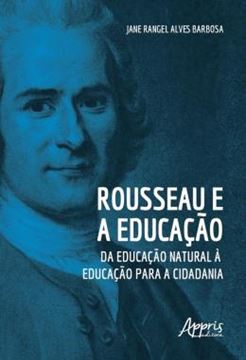 Imagem de ROUSSEAU E A EDUCACAO: DA EDUCACAO NATURAL A  EDUCACAO PARA A CIDADANIA