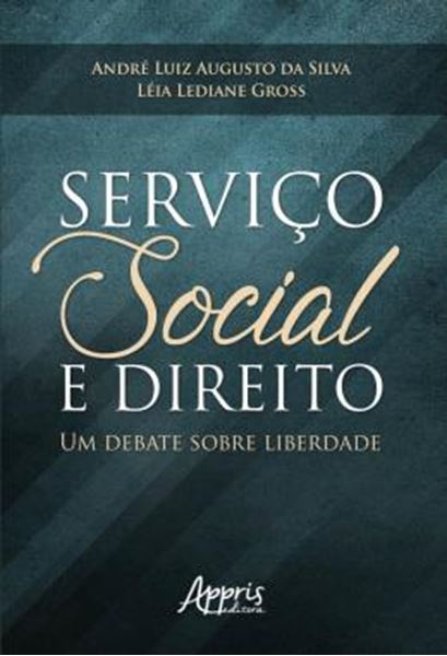Picture of SERVICO SOCIAL E DIREITO: UM DEBATE SOBRE LIBERDADE