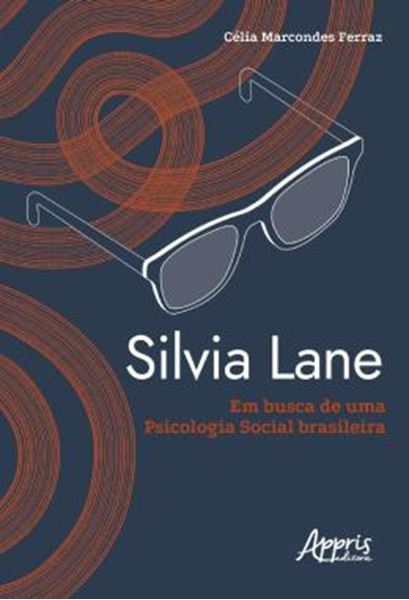 Picture of SILVIA LANE EM BUSCA DE UMA PSICOLOGIA SOCIAL BRASILEIRA