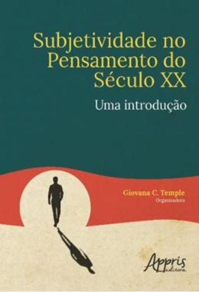 Picture of SUBJETIVIDADE NO PENSAMENTO DO SECULO XX: UMA INTRODUCAO