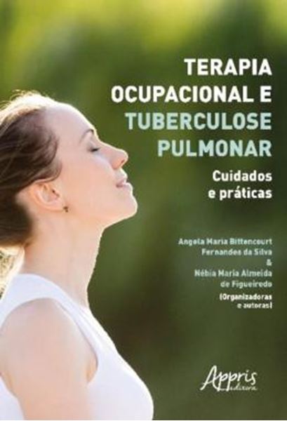 Picture of TERAPIA OCUPACIONAL E TUBERCULOSE PULMONAR - CUIDADOS E PRATICAS