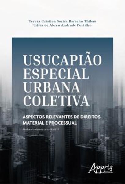 Picture of USUCAPIAO ESPECIAL URBANA COLETIVA - ASPECTOS RELEVANTES DE DIREITOS MATERIAL E PROCESSUAL