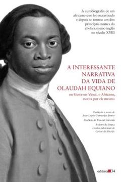 Imagem de A INTERESSANTE NARRATIVA DA VIDA DE OLAUDAH EQUIANO