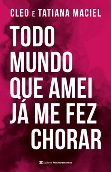 Picture of TODO MUNDO QUE AMEI JA ME FEZ CHORAR