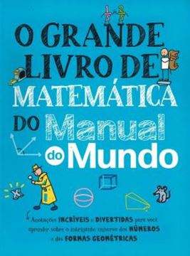 Imagem de O GRANDE LIVRO DE MATEMATICA DO MANUAL DO MUNDO