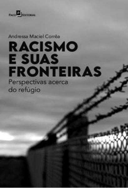 Picture of RACISMO E SUAS FRONTEIRAS - PERSPECTIVAS ACERCA DO REFUGIO