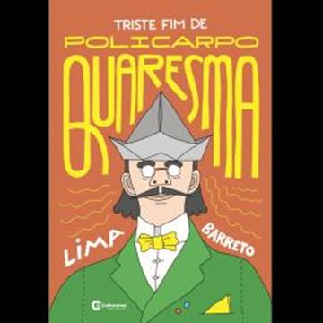 Imagem de TRISTE FIM DE POLICARPO QUARESMA