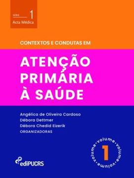 Imagem de CONTEXTOS E CONDUTAS EM ATENCAO PRIMARIA A SAUDE – VOLUME 1