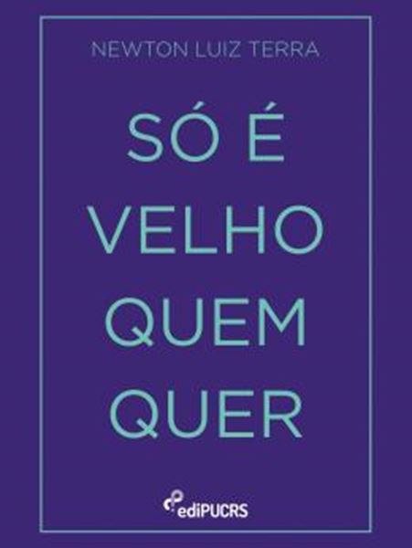 Picture of SO E VELHO QUEM QUER